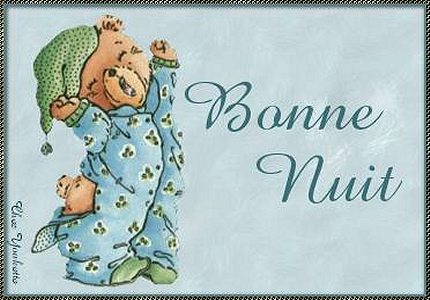 Bonne Nuit �  ts !